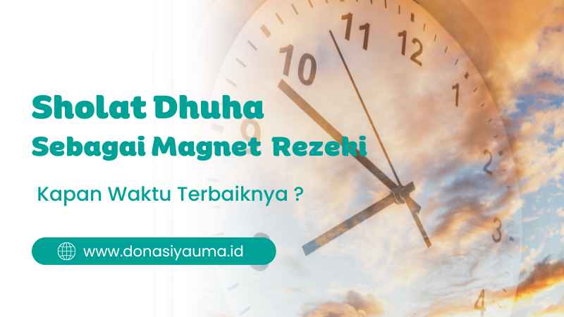 Sholat Dhuha Sebagai Magnet Rezeki, Kapan Waktu Terbaiknya