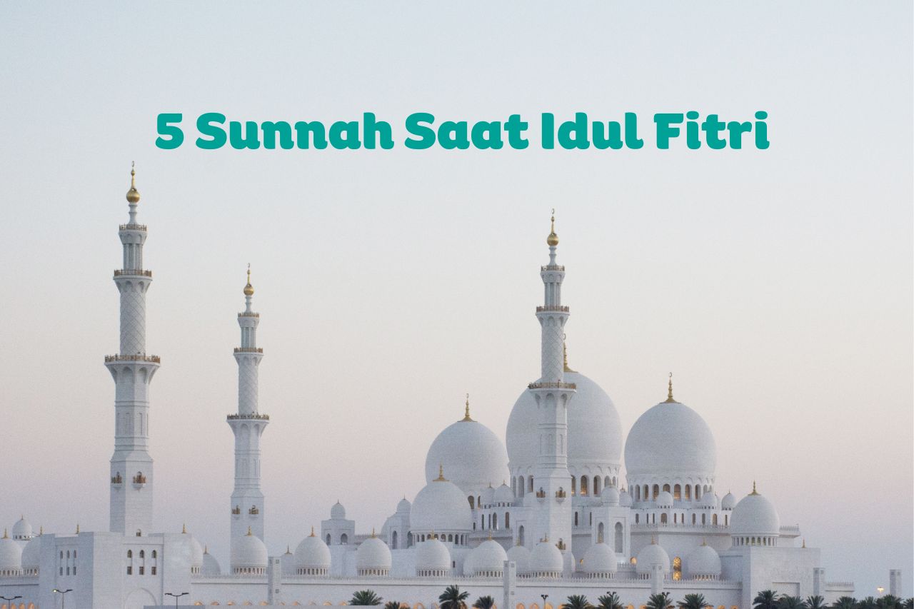 5 sunnah saat idul fitri