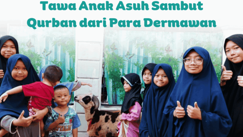 Tawa anak asuh sambut qurban dari donatur yauma