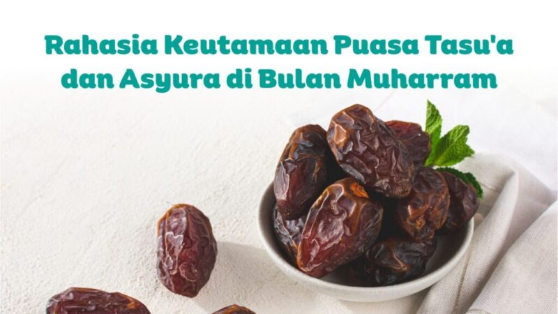 rahasia keutamaan puasa tasua dan asyura
